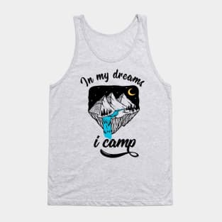 Camping Campfire Camper Nature dream outdoor gift Tank Top